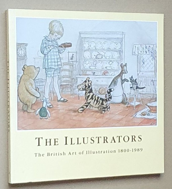 The Illustrators: The British Art of Illustration 1800-1989. 29th November - 15th December 1989
