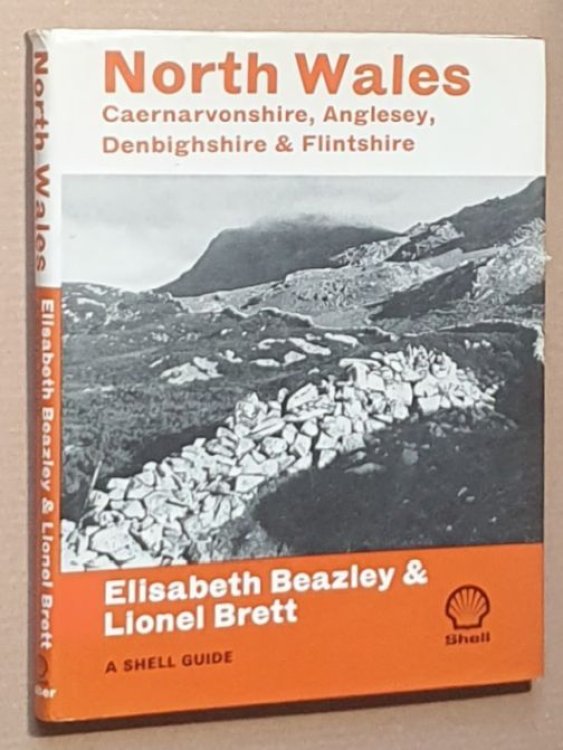 North Wales : Caernarvonshire, Anglesey, Denbighshire & Flintshire (A Shell Guide)