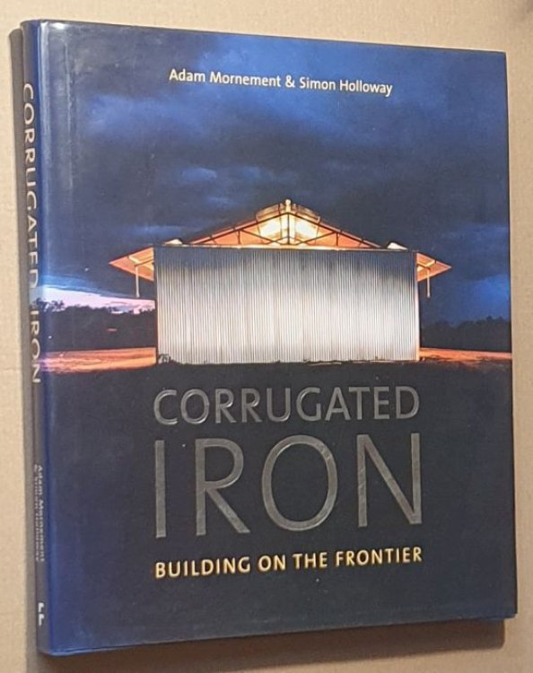 Corrugated Iron : Building on the Frontier