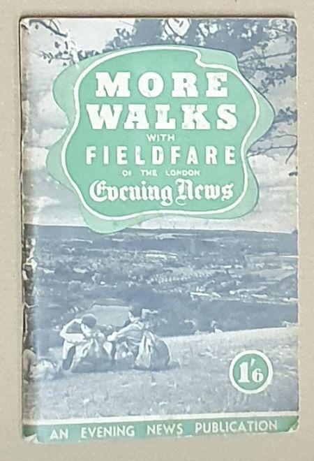 More Walks with Fieldfare of the London Evening News