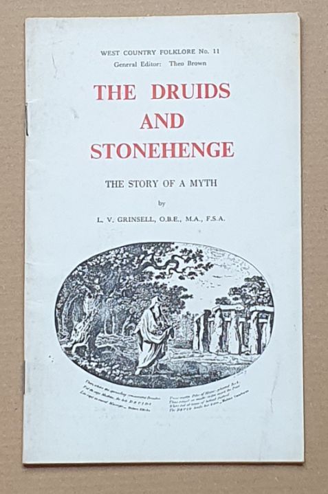 The Druids and Stonehenge : the story of a myth (West Country Folklore No. 11)