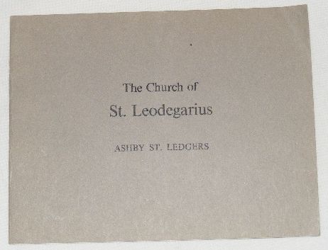 The Church of St Leodegarius, Ashby St Ledgers