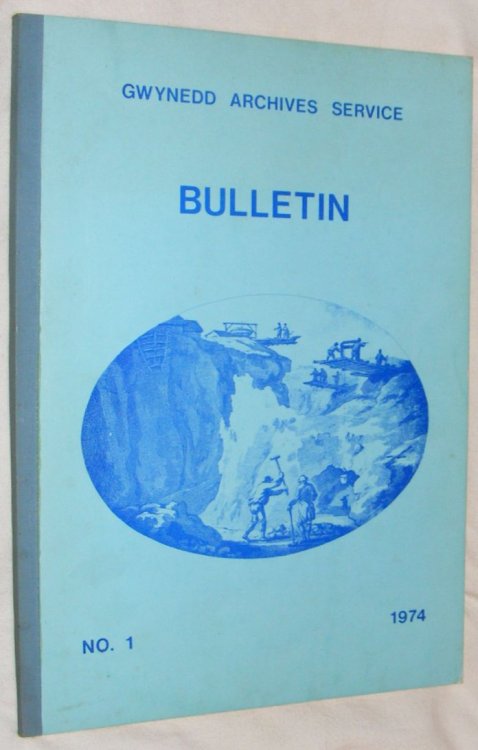 Gwynedd Archives Service Bulletin No.1, 1974: a Review of the Year's Accessions, with an Account of Some Recent Work on Records & Other Activities at the Record Offices