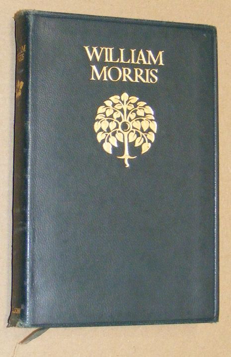 William Morris Selected & Edited By Henry Newbolt