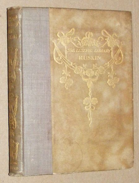 Insights & Imagination of John Ruskin (Passages from John Ruskin Selected & Arranged By Norman J Davidson)
