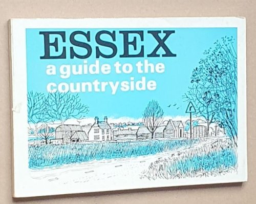 Essex - a Guide to the Countryside