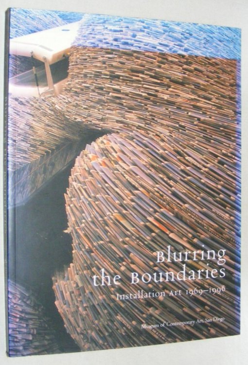 Blurring the Boundaries: Installation Art 1969-1996