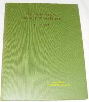 Scrolls of Bishop Timotheos : Two Documents from Mediaeval Nubia (Texts from Excavations First Memoir)