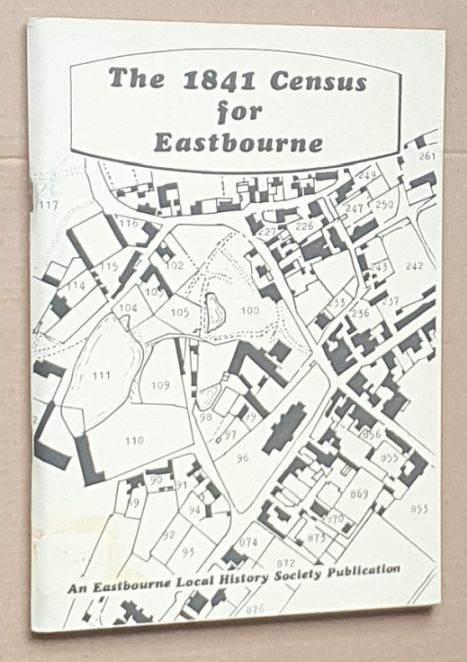 The 1841 Census for the Parish of Eastbourne, Sussex