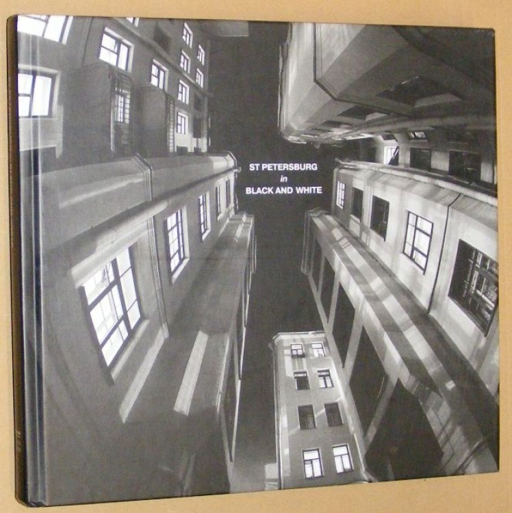 St Petersburg In Black And White : In Celebration of the Tercentenary of St. Petersburg