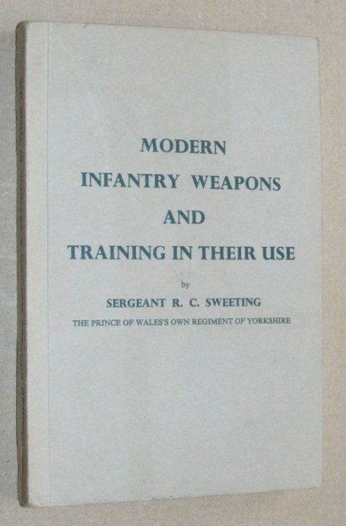 Modern Infantry Weapons and Training in Their Use