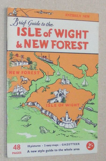 Isle of Wight and New Forest (The Visitors' Brief Guide 11)