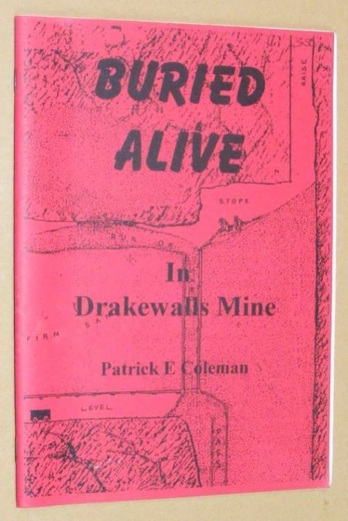 Buried Alive in Drakewalls Mine