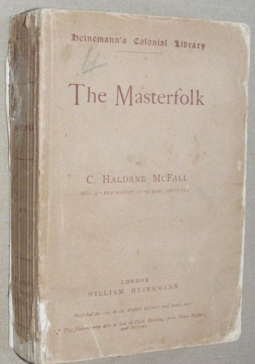 The Masterfolk: Wherein is Attempted the Unravelling of the Strange Affair of My Lord Wyntwarde of Cavil & Miss Betty Modeyne