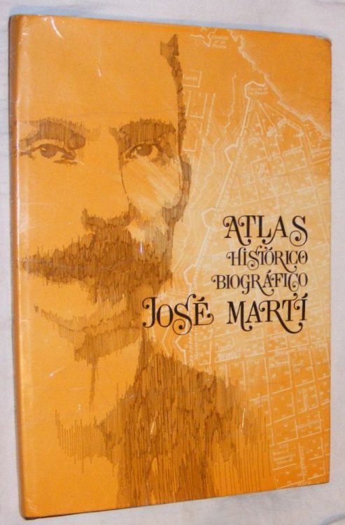 Image for Atlas histrico-biogrfico Jos Mart Atlas histrico-biogrfico Jos Mart