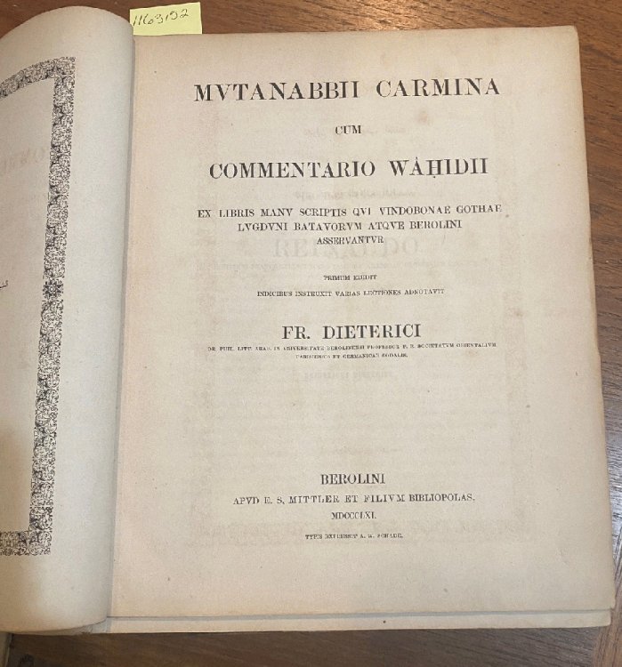 Mutanabbii Carmina cum Commentario Wahidii