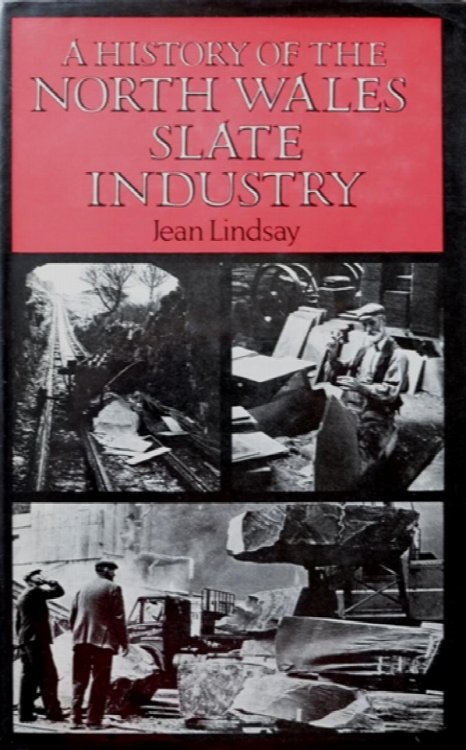 A History of the North Wales Slate Industry