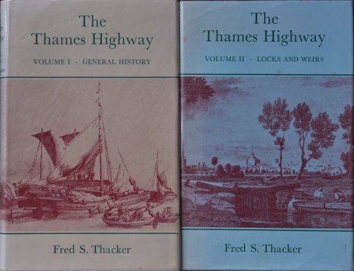 The Thames Highway (2 volume set)