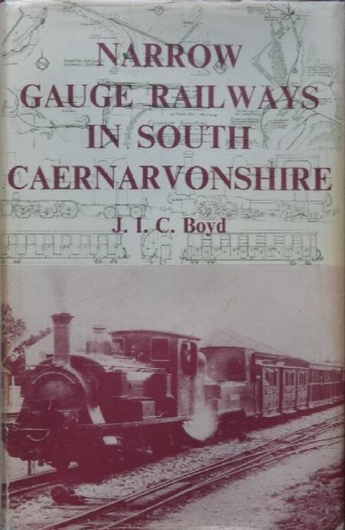 Narrow Gauge Railways in South Caernarvonshire