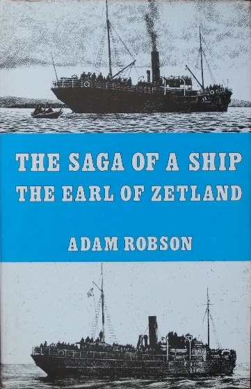 THE SAGA OF A SHIP : THE EARL OF ZETLAND