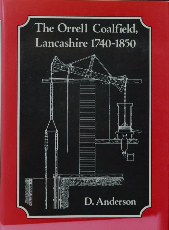 The Orrell Coalfield, Lancashire 1740-1850