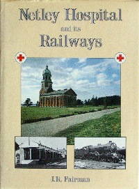 NETLEY HOSPITAL AND ITS RAILWAY