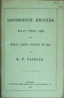 LOCOMOTIVE ENGINES : WHAT THEY ARE & WHAT THEY OUGHT TO BE