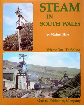 STEAM IN SOUTH WALES Volume One - The Valleys