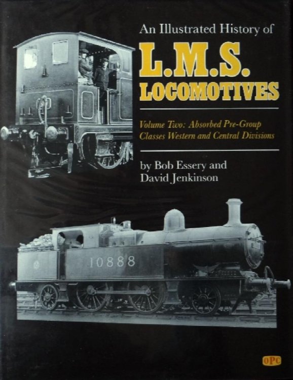 An Illustrated History of L.M.S. Locomotives Volume Two : Absorbed Pre-group Classes, Western and Central Divisions