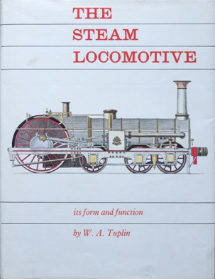 Steam Locomotive : Its Form and Function