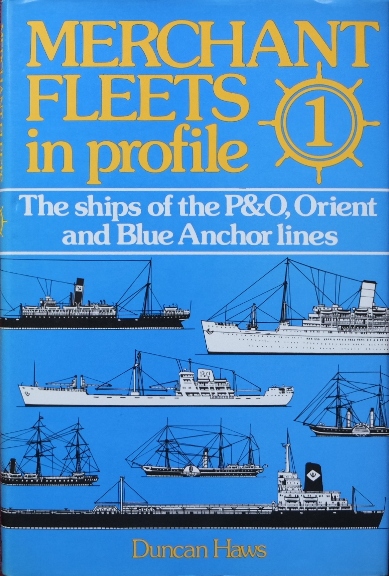 MERCHANT FLEETS 1 : ORIENT & BLUE ANCHOR LINES
