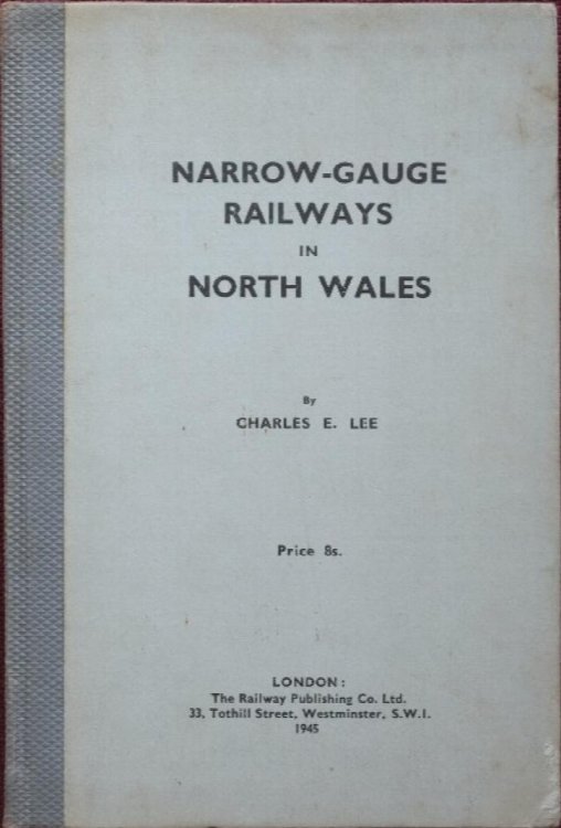 NARROW GAUGE RAILWAYS IN NORTH WALES