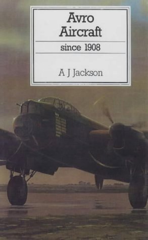 AVRO AIRCRAFT SINCE 1908