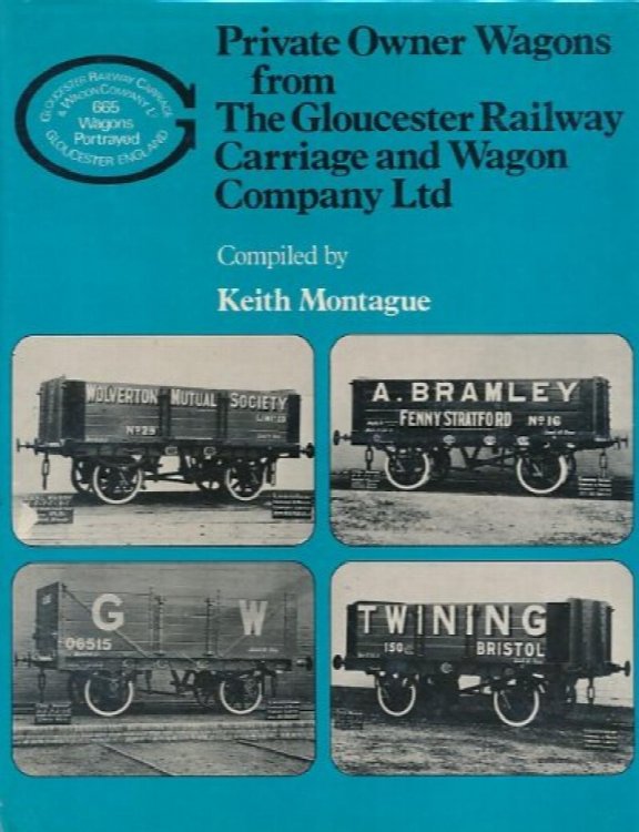 PRIVATE OWNER WAGONS FROM THE GLOUCESTER RAILWAY CARRIAGE & WAGON COMPANY LTD