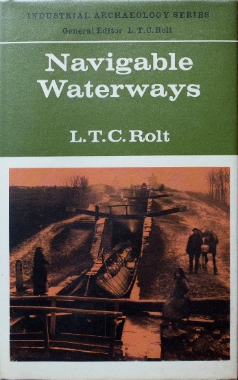 NAVIGABLE WATERWAYS (Industrial Archaeology Series)