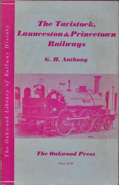 THE TAVISTOCK, LAUNCESTON & PRINCETOWN RAILWAYS