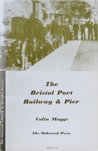 THE BRISTOL PORT RAILWAY & PIER