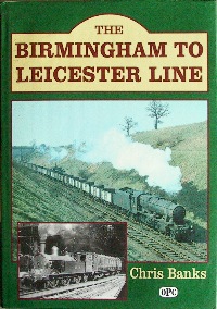 The Birmingham to Leicester Line