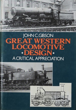 Great Western Locomotive Design : A critical Appreciation