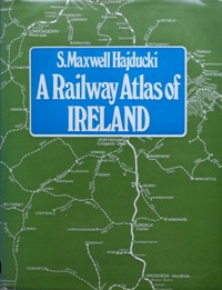A Railway Atlas of Ireland