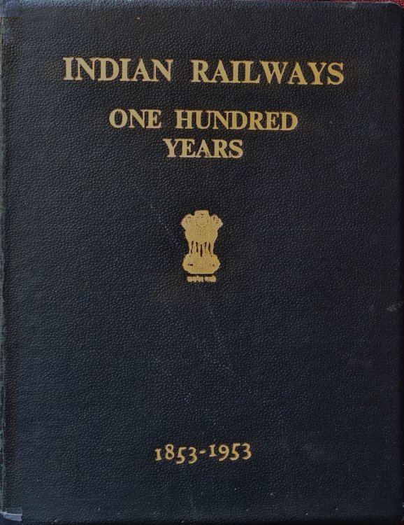 Indian Railways : One Hundred Years 1853-1953