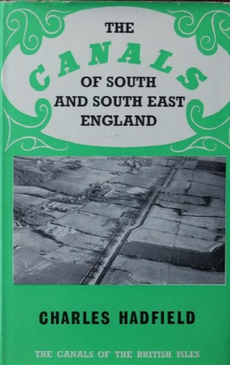 THE CANALS OF SOUTH AND SOUTH EAST ENGLAND