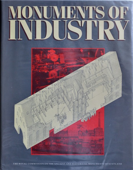 MONUMENTS OF INDUSTRY : AN ILLUSTRATED HISTORICAL RECORD