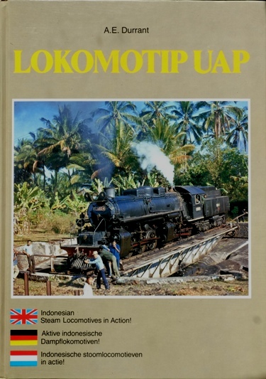 Lokomotip Uap : Indonesian steam locomotives in Action