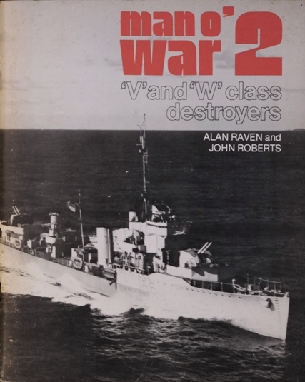 MAN O' WAR 2 :' V' AND 'W' CLASS DESTROYERS
