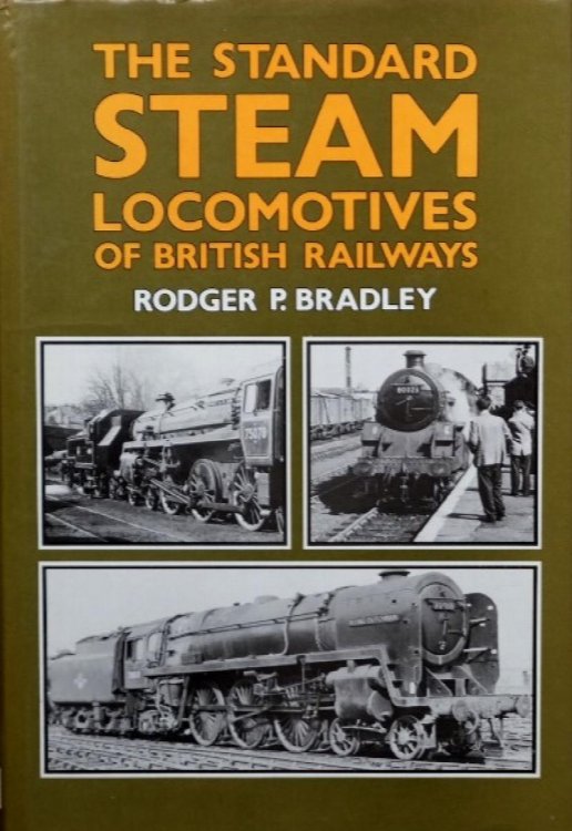 THE STANDARD STEAM LOCOMOTIVES OF BRITISH RAILWAYS