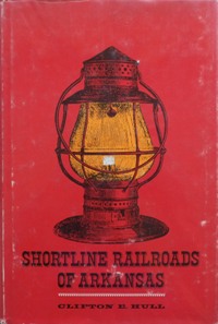 Shortline Railroads of Arkansas