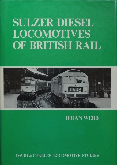 Sulzer Diesel Locomotives of British Rail