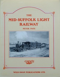 THE MID-SUFFOLK LIGHT RAILWAY