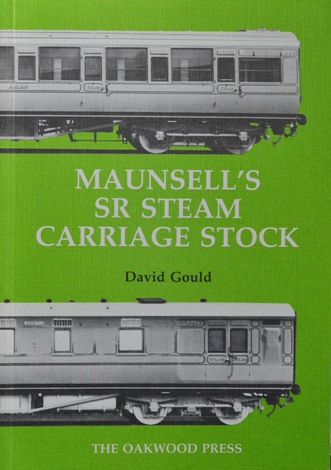 Maunsell's SR Steam Carriage Stock